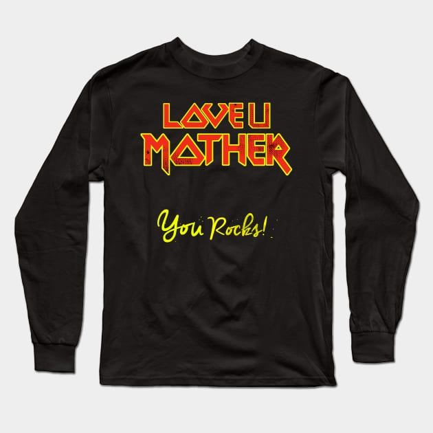 love u mother Long Sleeve T-Shirt by Roni Nucleart